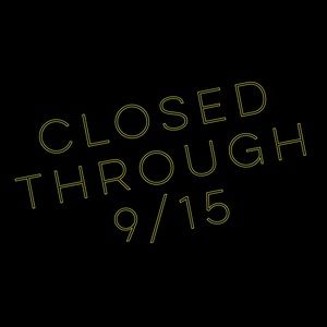 Closed through 9/15.